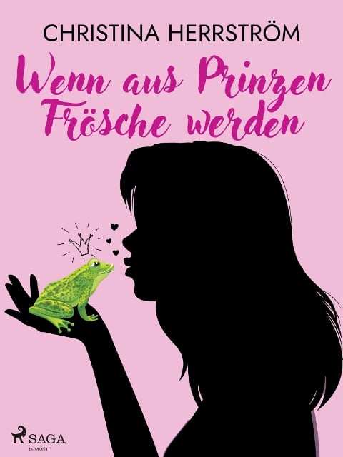 Wenn aus Prinzen Frösche werden - Christina Herrström