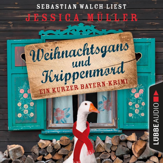 Hauptkommissar Hirschberg, Sonderband: Weihnachtsgans und Krippenmord - Ein kurzer Bayern-Krimi - Jessica Müller
