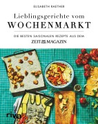 Cover-Bild zum Titel 'Lieblingsgerichte vom Wochenmarkt' von 'Elisabeth Raether'