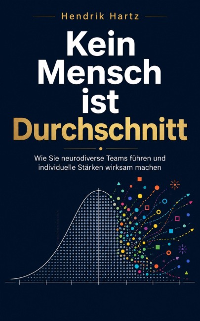 Kein Mensch ist Durchschnitt - Hendrik Hartz