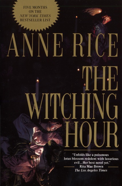 The Witching Hour - Anne Rice