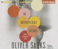 An Anthropologist on Mars: Seven Paradoxical Tales - Oliver Sacks