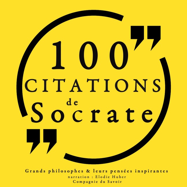 100 citations de Socrate - Socrate