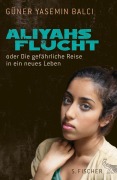 Cover-Bild zum Titel 'Aliyahs Flucht' von 'Güner Yasemin Balci'
