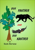 Der Panther und der Nanther - Kado Boreew