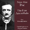 Edgar Allan Poe: Das Fass Amontillado - Edgar Allan Poe