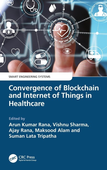 Convergence of Blockchain and Internet of Things in Healthcare - 