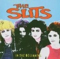 In The Beginning - Reissue - The Slits