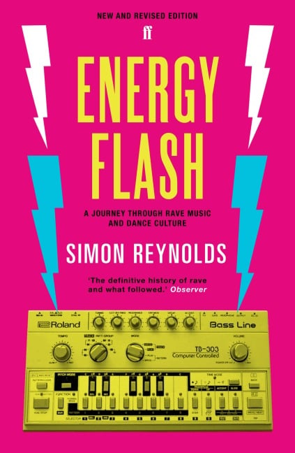 Energy Flash - Simon Reynolds