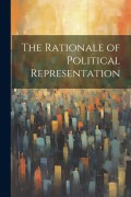 Cover-Bild zum Titel 'The Rationale of Political Representation' von 'Anonymous'