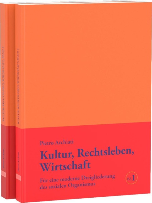 Kultur, Rechtsleben, Wirtschaft, Bd. 2 - Pietro Archiati