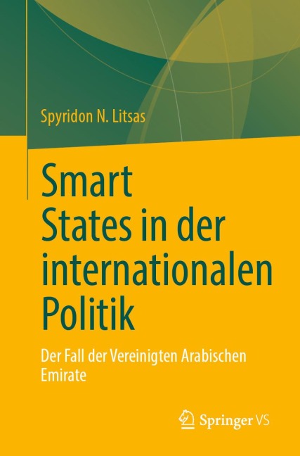 Smart States in der internationalen Politik - Spyridon N. Litsas