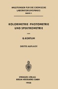 Cover-Bild zum Titel 'Kolorimetrie · Photometrie und Spektrometrie' von 'Gustav Kortüm'