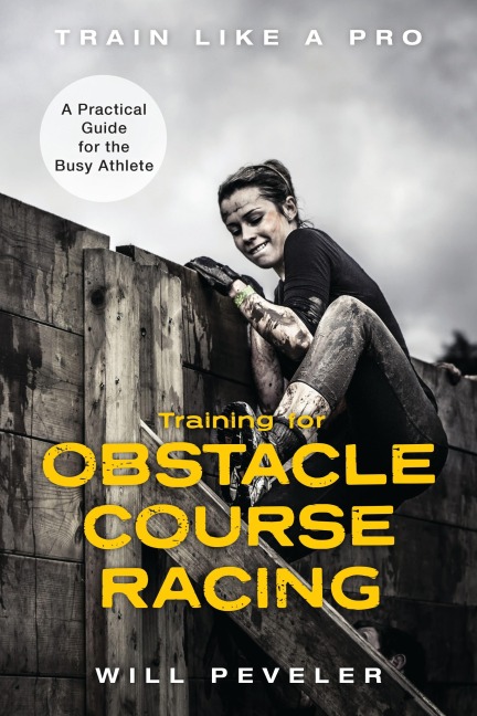 Training for Obstacle Course Racing - Will Peveler