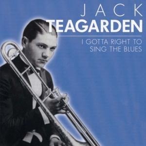 I Gotta Right to sing the blue - Jack Teagarden