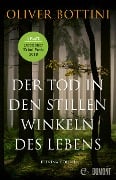 Cover-Bild zum Titel 'Der Tod in den stillen Winkeln des Lebens' von 'Oliver Bottini'