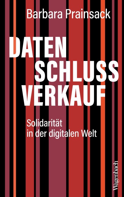 Datenschlussverkauf - Barbara Prainsack