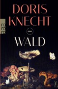 Cover-Bild zum Titel 'Wald' von 'Doris Knecht'