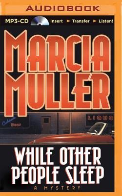 While Other People Sleep - Marcia Muller