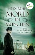 Cover-Bild zum Titel 'Mord in München' von 'Heidi Rehn'