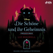 Cover-Bild zum Titel 'Disney Twisted Tales: Die Schöne und ihr Geheimnis' von 'Liz Braswell'