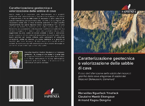 Caratterizzazione geotecnica e valorizzazione delle sabbie di cava - Merveilles Nguefack Ymefack, Clautaire Mwebi Ekengoue, Armand Kagou Dongmo