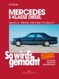 Cover-Bild zum Titel 'Mercedes E-Klasse Diesel W124 von 1/85 bis 6/95' von 'Rüdiger Etzold'