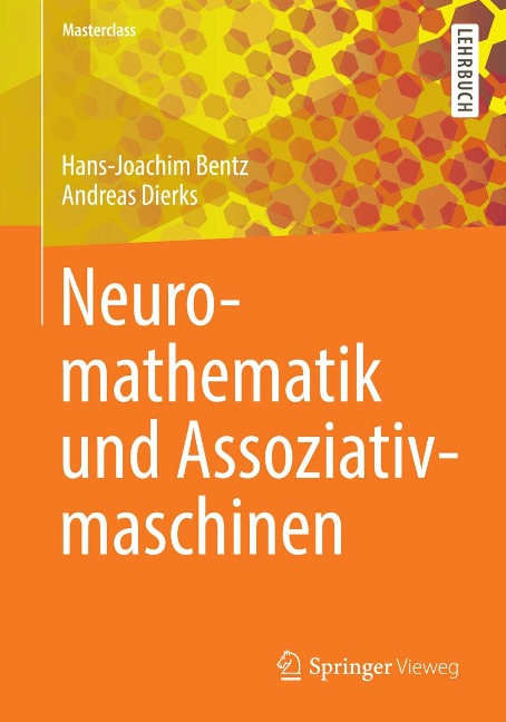 Neuromathematik und Assoziativmaschinen - Hans-Joachim Bentz, Andreas Dierks