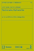 Cover-Bild zum Titel 'Nationales Kulturerbe' von 'Dieter Grimm, Charlotte Klonk, Nina Kathalin Kummer, Theodor Schöllgen'