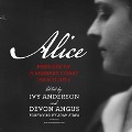 Alice: Memoirs of a Barbary Coast Prostitute - Ivy Anderson, Devon Angus