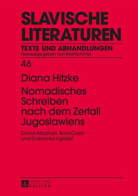 Nomadisches Schreiben nach dem Zerfall Jugoslawiens - Diana Hitzke