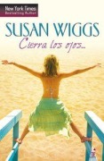 Cover-Bild zum Titel 'Cierra los ojos...' von 'Susan Wiggs'