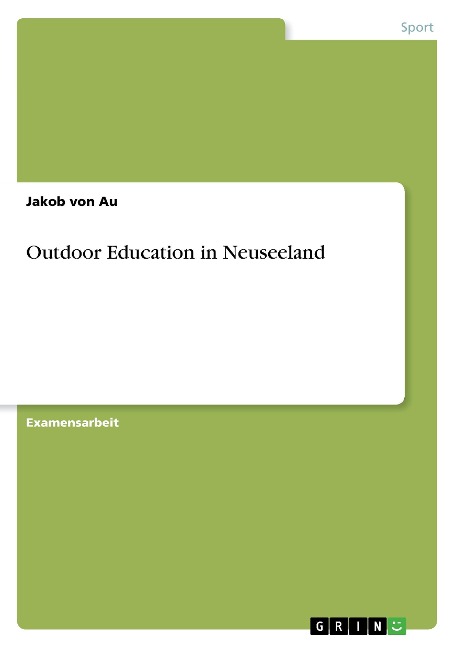 Outdoor Education in Neuseeland - Jakob von Au