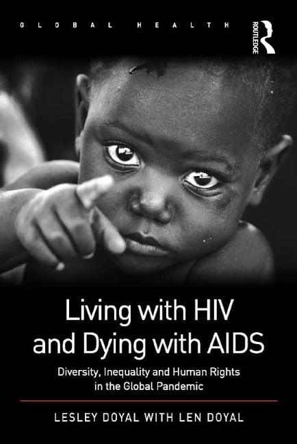 Living with HIV and Dying with AIDS - Lesley Doyal