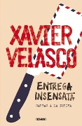 Cover-Bild zum Titel 'Entrega Insensata' von 'Xavier Velasco'