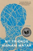 Cover-Bild zum Titel 'My Friends' von 'Hisham Matar'