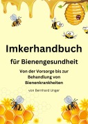 Cover-Bild zum Titel 'Imkerhandbuch für Bienengesundheit' von 'Bernhard Unger'