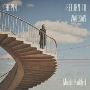 Cover-Bild zum Titel 'Chopin: Return to Warsaw' von 'Martin Stadtfeld'