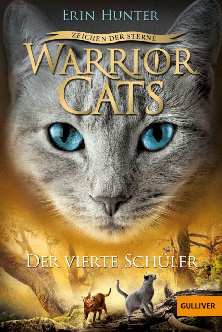 Warrior Cats Staffel 4/01. Zeichen der Sterne. Der vierte Schüler - Erin Hunter
