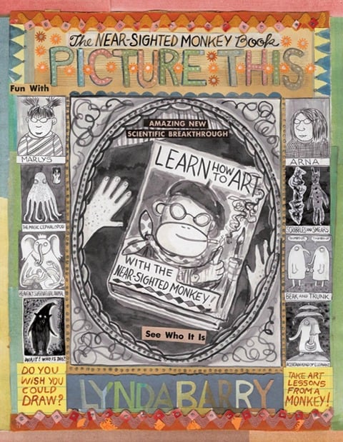 A Picture This: Near-sighted Monkey Book - Lynda Barry