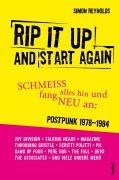 Cover-Bild zum Titel 'Rip It Up And Start Again' von 'Simon Reynolds'