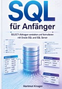 Cover-Bild zum Titel 'SQL für Anfänger' von 'Hartmut Kruger'