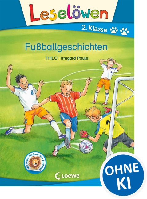 Leselöwen 2. Klasse - Fußballgeschichten - Thilo