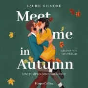 Cover-Bild zum Titel 'Meet me in Autumn. Eine Pumpkin spiced Romance' von 'Laurie Gilmore'