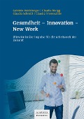 Cover-Bild zum Titel 'Gesundheit - Innovation - New Work' von 'Gabriele Adelsberger, Claudia Muigg, Claudia Schrettl, Claudia Trenkwalder'