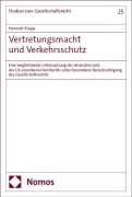 Vertretungsmacht und Verkehrsschutz - Hannah Krapp