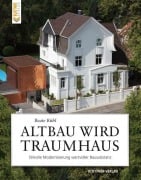 Cover-Bild zum Titel 'Altbau wird Traumhaus' von 'Beate Rühl'