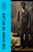 Cover-Bild zum Titel 'The Story of my Life' von 'Clarence Darrow'