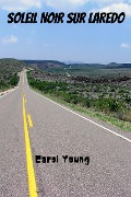 Cover-Bild zum Titel 'Soleil Noir sur Laredo' von 'Carol Young'
