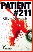 Cover-Bild zum Titel 'Patient #211' von 'Silke Nowak'